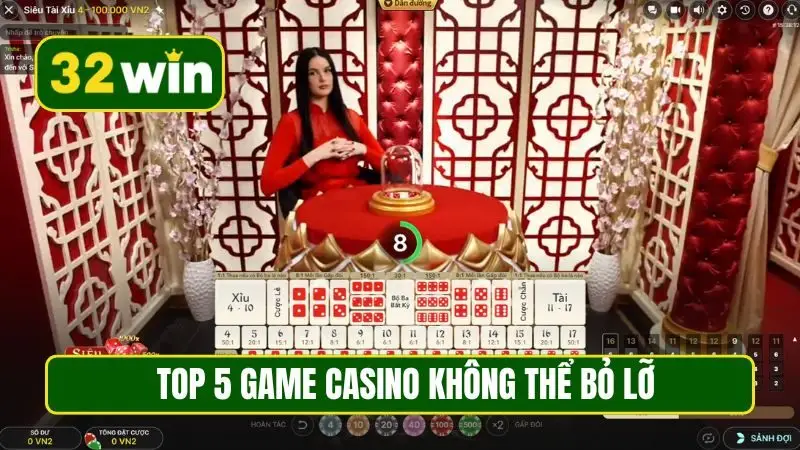Top 5 game casino không thể bỏ lỡ